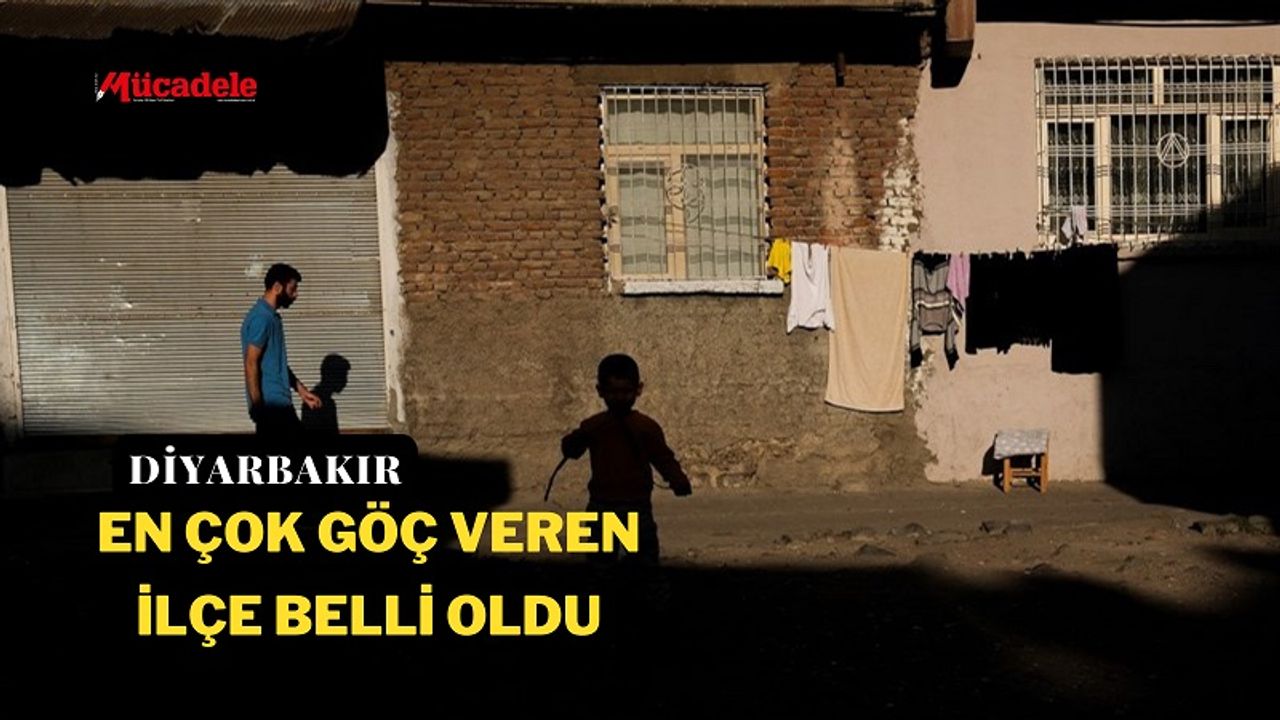 Diyarbakır’ın en çok göç veren ilçesi belli oldu