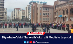 Diyarbakır’daki 'Salavatlı' okul zili Meclis’e taşındı!