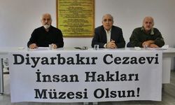 "Diyarbakır Cezaevi, 'İnsan Hakları Müzesi' olsun!"