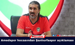 Amedspor hocasından Şanlıurfaspor açıklaması!