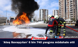 'Ateş Savaşçıları' 6 bin 740 yangına müdahale etti