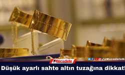 Diyarbakır’da ‘düşük ayarlı sahte altın’ tuzağına dikkat