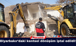 Diyarbakır’daki kentsel dönüşüm iptal edildi!