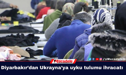 Diyarbakır’dan Ukrayna’ya uyku tulumu ihracatı