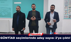 GÜNTİAD seçimlerinde aday sayısı 2’ye çıktı!