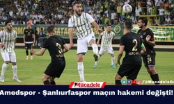 Amedspor - Şanlıurfaspor maçın hakemi değişti!