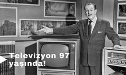 Televizyon 97 yaşında!