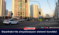 Diyarbakır’da sinyalizasyon sistemi kuruldu!