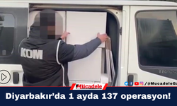 Diyarbakır’da 1 ayda 137 operasyon: 147 gözaltı