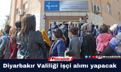 Valilik duyurdu: Diyarbakır’da işçi alımı yapılacak!