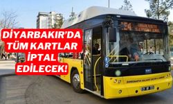 Diyarbakır ulaşımda tüm kartlar iptal edilecek!