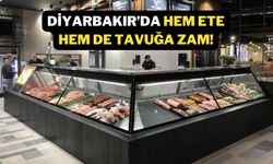 Diyarbakır’da hem ete hem de tavuğa zam!