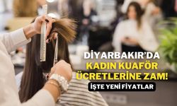 Diyarbakır’da kadın kuaför ücretlerine zam! İşte yeni fiyatlar