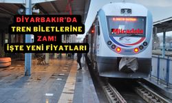 Diyarbakır’da tren biletlerine zam! İşte yeni fiyatları