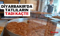 Diyarbakır'da tatlıların tadı kaçtı! İşte fiyatları
