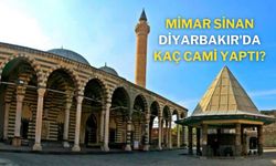 Mimar Sinan Diyarbakır'da kaç cami yaptı?