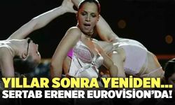 Sertab Erener 21 yıl sonra yeniden Eurovision'da