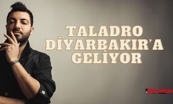 Taladro Diyarbakır’a geliyor! İşte tarihi