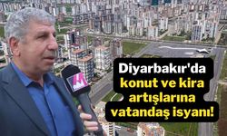 Diyarbakır'da konut ve kira artışlarına vatandaş isyanı!
