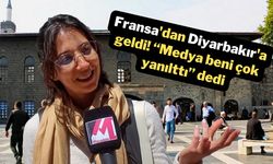 Fransa'dan Diyarbakır'a geldi! “Medya beni çok yanılttı” dedi