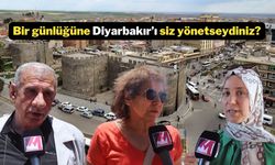 Bir günlüğüne Diyarbakır’ı siz yönetseydiniz?