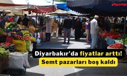 Diyarbakır’da fiyatlar arttı! Semt pazarları boş kaldı