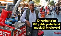 Diyarbakır’ın 50 yıllık şerbetçisi mesleği bırakıyor