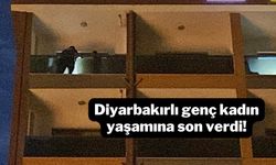 Diyarbakırlı genç kadın yaşamına son verdi!