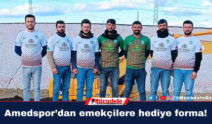 Amedspor’dan emekçilere hediye forma