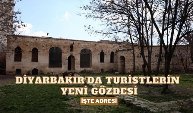 Diyarbakır’da turistlerin yeni gözdesi oldu! İşte adresi