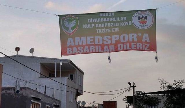 Bursa’da Amedspor pankartı kaldırıldı!