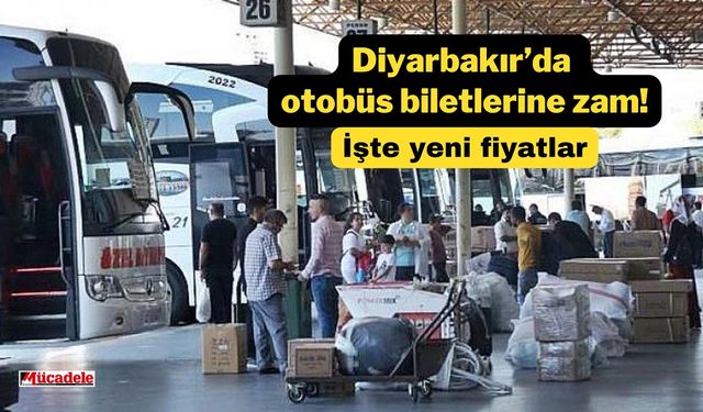 Diyarbakır’da otobüs biletlerine zam! İşte yeni fiyatlar