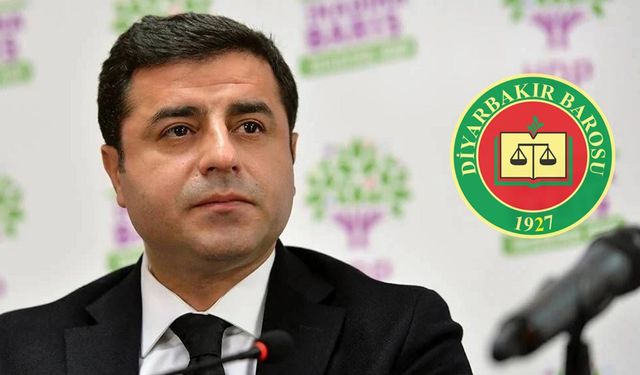 Diyarbakır Barosu'ndan Selahattin Demirtaş tepkisi!