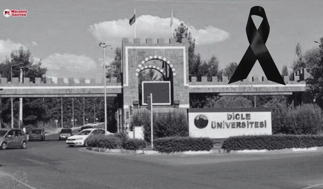 Dicle Üniversitesi personeli vefat etti