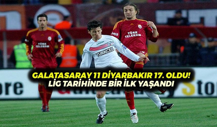 Galatasaray 11 Diyarbakırspor 17. oldu! Süper Lig’de bir ilk yaşandı