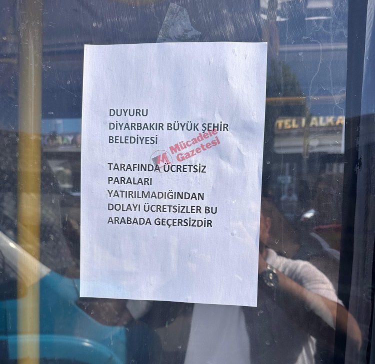 Diyarbakır’da ‘Ücretsiz Yolcu’ Krizi Otobüslere Yazı Asıldı!